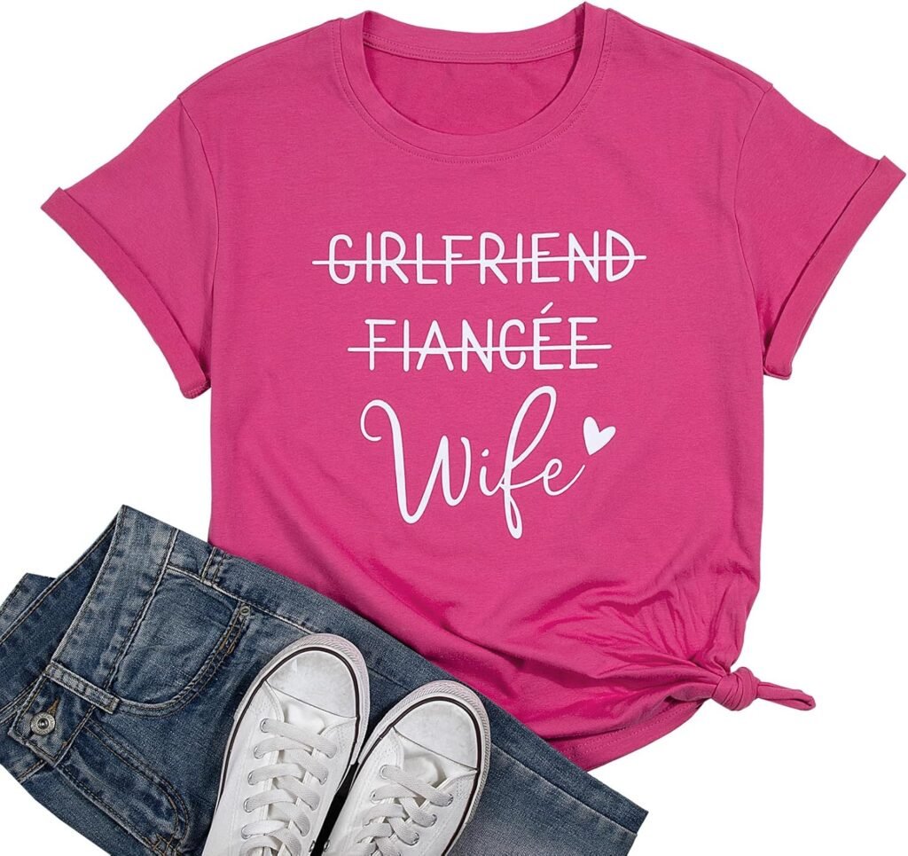 Girlfriend Fiancee Wife Shirt Women Bride Honeymoon Vacation Tees Valentine Gift